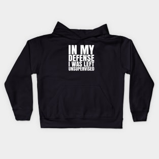 I Was Left Unsupervised - White Text Kids Hoodie